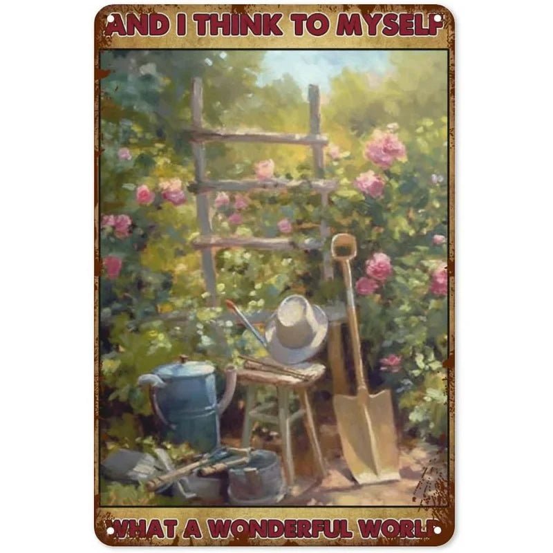 And I think to myself what a wonderful world. Vintage Metal Garden Signs - Napa Valley Wildflower Co.