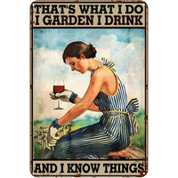 That's what I do. I garden, I drink, and I know things. Vintage Metal Garden Signs - Napa Valley Wildflower Co.